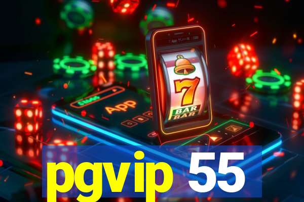 pgvip 55